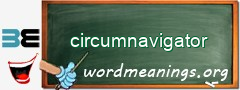 WordMeaning blackboard for circumnavigator